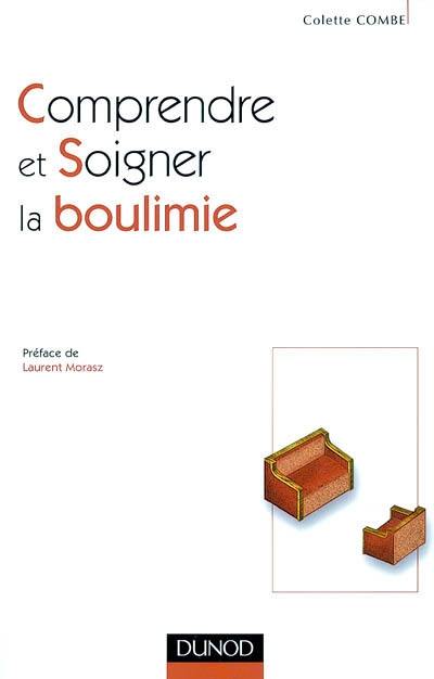 Comprendre et soigner la boulimie