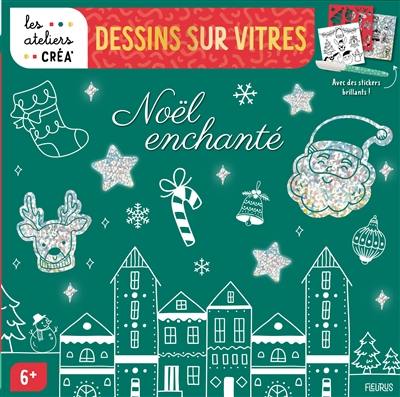 Noël enchanté : dessins sur vitres : avec des stickers brillants !