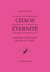 Chaos et éternité : mythologie et philosophie grecques de l'origine