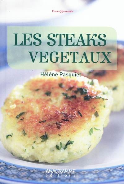 Les steaks végétaux