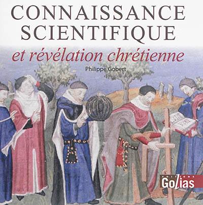 Connaissance scientifique et révélation chrétienne : essai