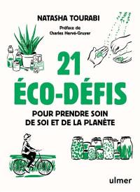 21 éco-défis pour prendre soin de soi et de la planète