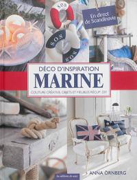 Déco d'inspiration marine : couture créative, objets et meubles récup', diy : en direct de Scandinavie