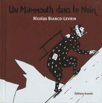 Un mammouth dans le Noir