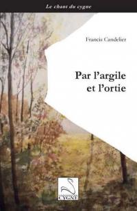 Par l'argile et l'ortie