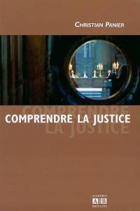 Comprendre la justice