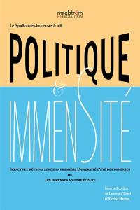 Politique & immensité : impacts et rétroactes de la première université d'été des Immenses ou les Immenses à votre écoute