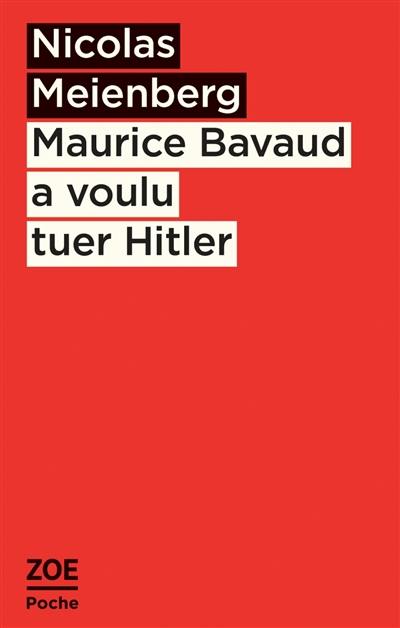 Maurice Bavaud a voulu tuer Hitler