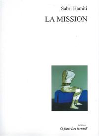 La mission. Dialogue. Dialogue de chasseurs barbares