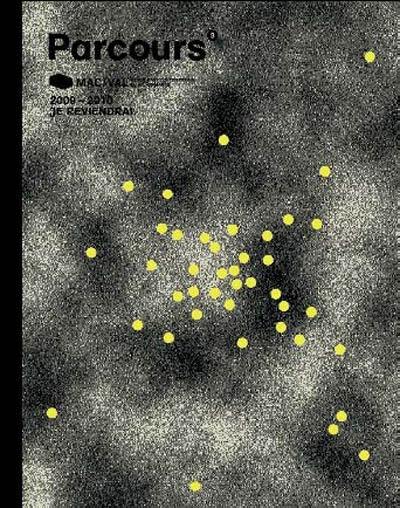 Parcours. Vol. 3. Je reviendrai : 2009-2010