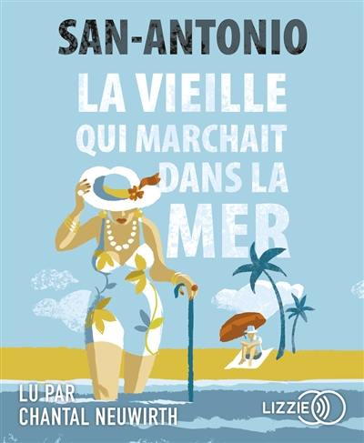 La vieille qui marchait dans la mer