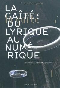 La Gaîté, du lyrique au numérique