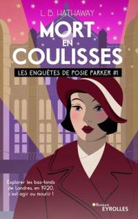 Les enquêtes de Posie Parker. Mort en coulisses