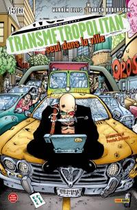 Transmetropolitan. Vol. 3. Seul dans la ville