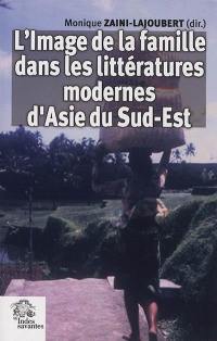 L'image de la famille dans les littératures modernes d'Asie du Sud-Est