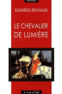 Le chevalier de lumière