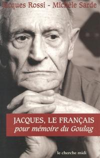 Jacques le Français : pour mémoire du goulag