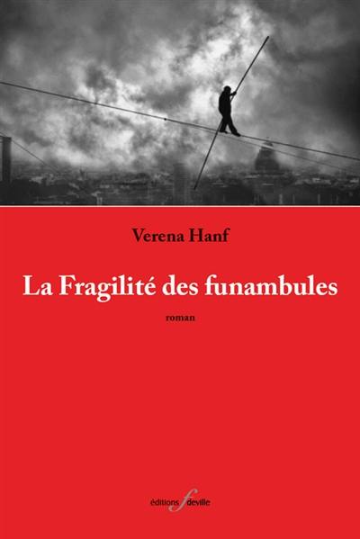 La fragilité des funambules