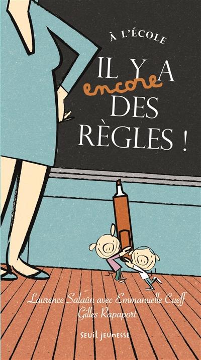 A l'école, il y a encore des règles !