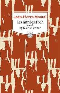 Les années Foch. 25 bis rue Jenner