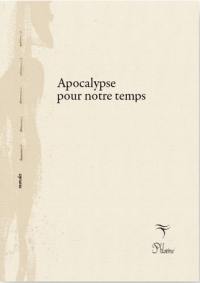 Apocalypse pour notre temps : petite éthique pour l'ère du vide