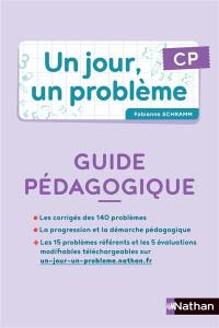 Un jour, un problème, CP : guide pédagogique + cahier de l'élève