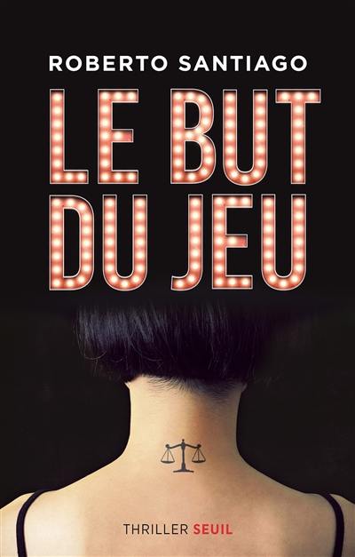 Le but du jeu : thriller