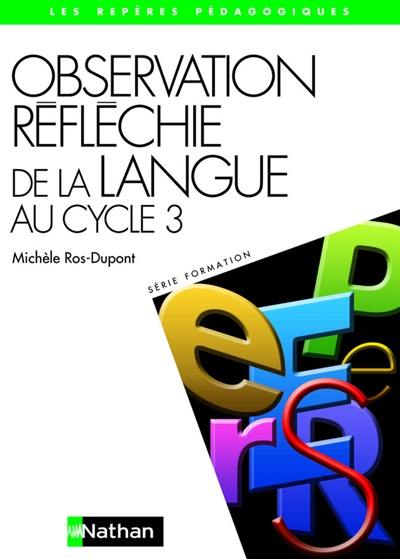 Observation réfléchie de la langue au cycle 3