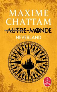 Autre-monde. Vol. 6. Neverland