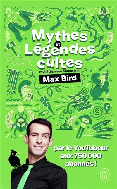 Mythes et légendes cultes revisités avec amour par Max Bird