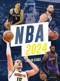 NBA 2024 : les 50 stars