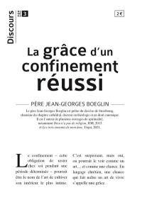 La grâce d'un confinement réussi