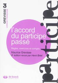 L'accord du participe passé : règles, exercices et corrigés