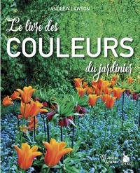 Le livre des couleurs du jardinier