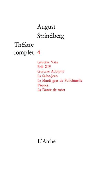 Théâtre complet. Vol. 4