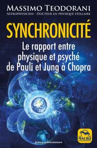 Synchronicité : le rapport entre physique et psyché de Pauli et Jung à Chopra