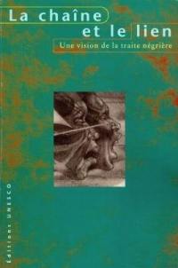 La chaîne et le lien : une vision de la traite négrière