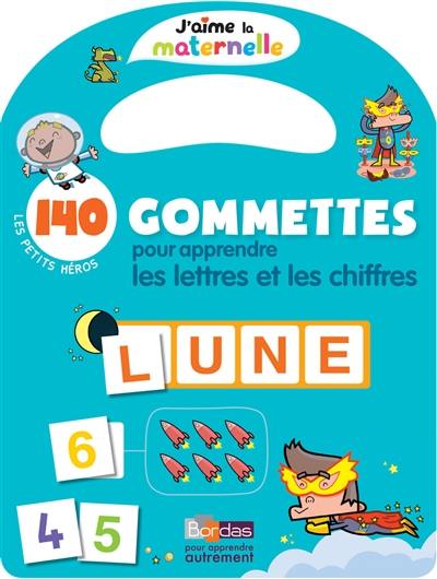 Les petits héros : 140 gommettes pour apprendre les lettres et les chiffres