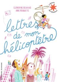 Lettres de mon hélicoptêtre