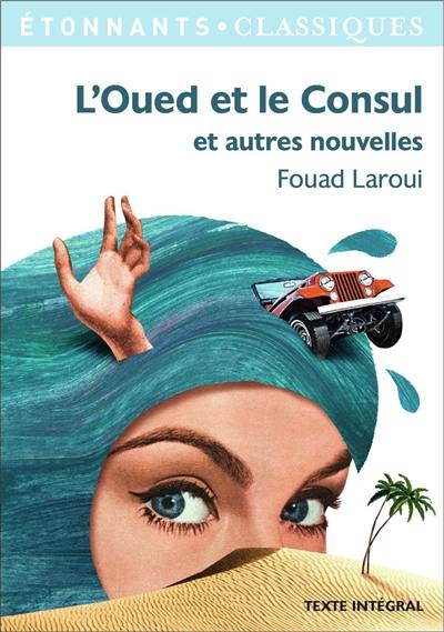 L'oued et le consul : et autres nouvelles