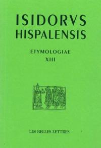 Etymologiae. Vol. 13. De mundo et partibus. Etimologias. Vol. 13. De mundo et partibus