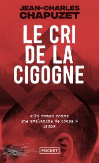 Le cri de la cigogne