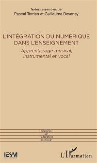 L'intégration du numérique dans l'enseignement : apprentissage musical, instrumental et vocal