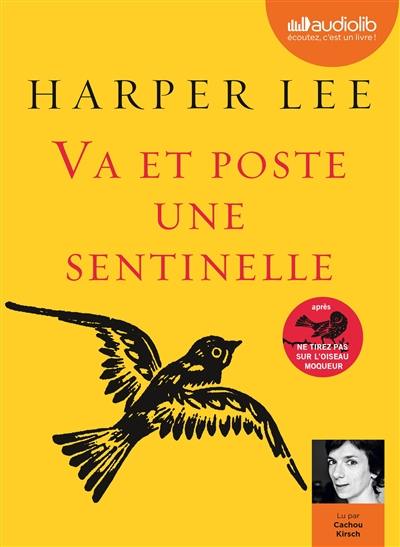 Va et poste une sentinelle