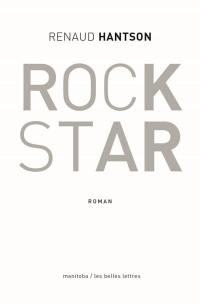 Rock star : 48 heures d'une vie rêvée