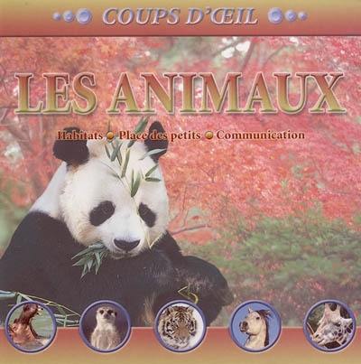 Les animaux : habitats, place des petits, communication