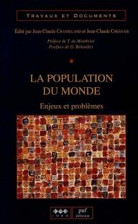 La population du monde : enjeux et problèmes