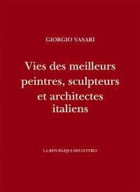 Vies des meilleurs peintres, sculpteurs et architectes italiens