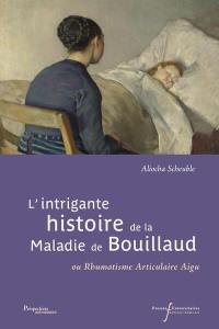 L'intrigante histoire de la maladie de Bouillaud ou rhumatisme articulaire aigu