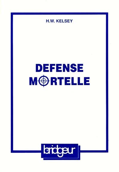 Défense mortelle